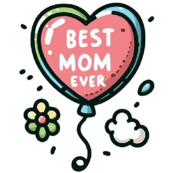 Best Mom Ever Balloon