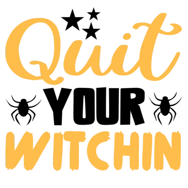 Quitting Your Witchin'