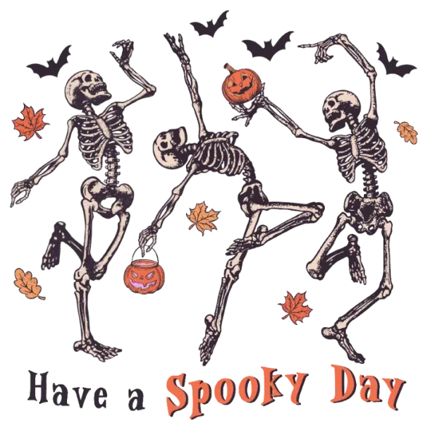 Have a Spooky Day Skeletons with Pumpkins and Bats DTF Transfer