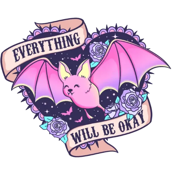 Everything Will Be Okay Bat