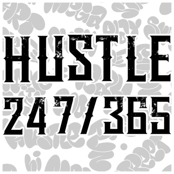 Hustle Harder DTF Transfer