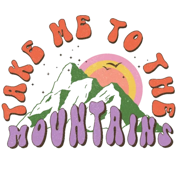 Take Me to the Mountains