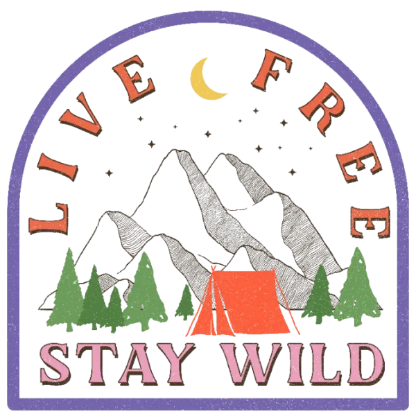 Live Free Stay Wild