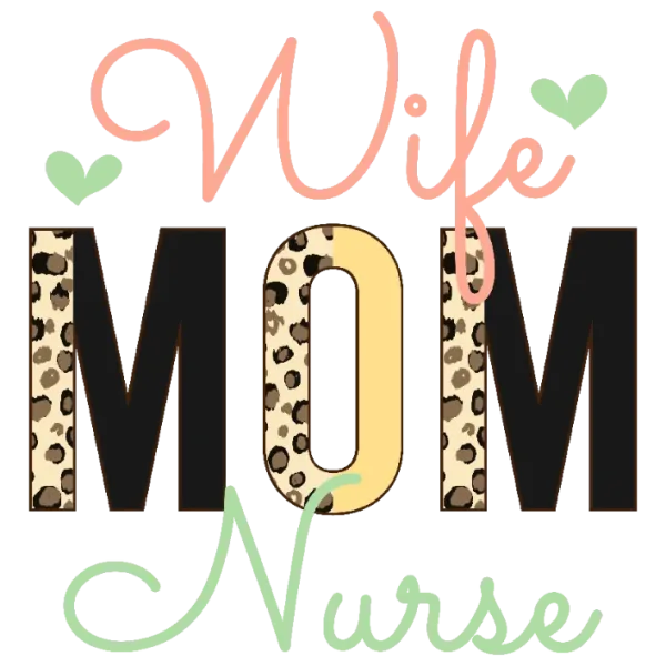 Wife Mom Nurse T-shirt Design