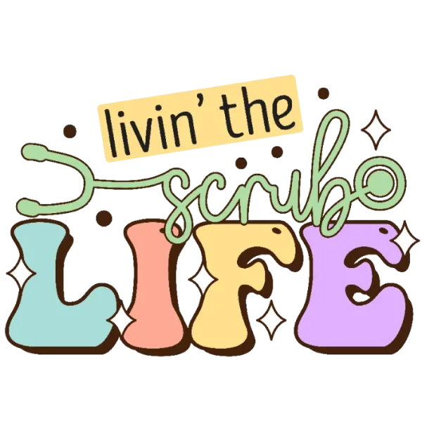 Livin' The Scrub Life Stencil