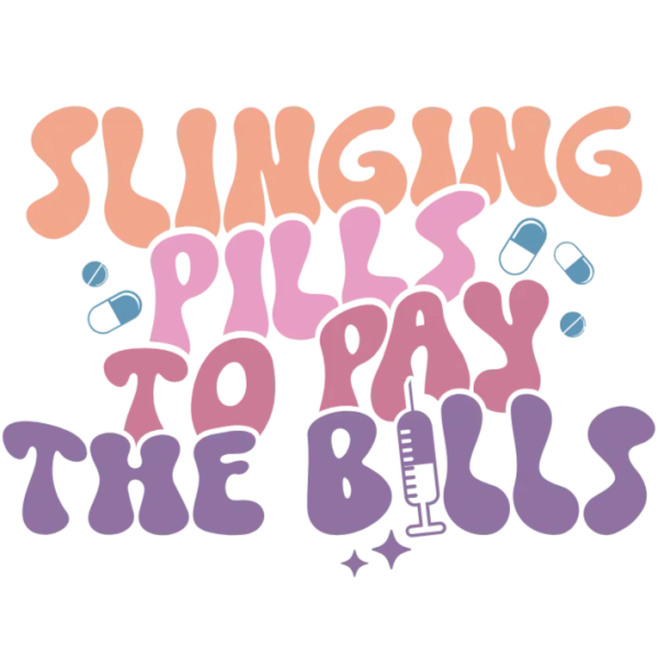 Slinging Pills to Pay the Bills