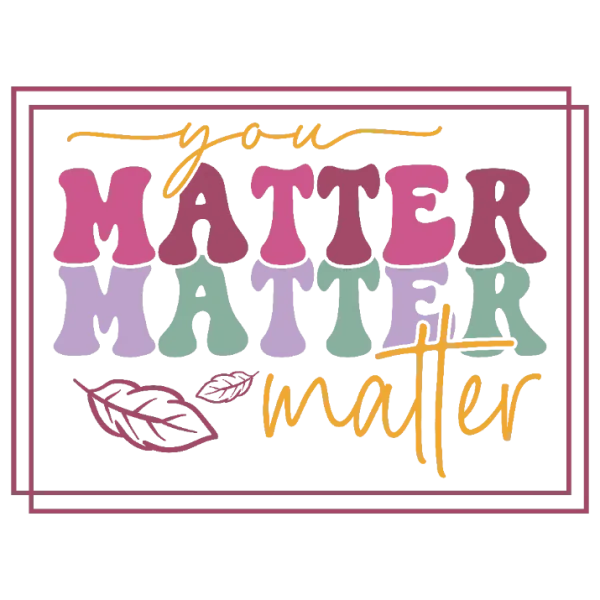 You Matter