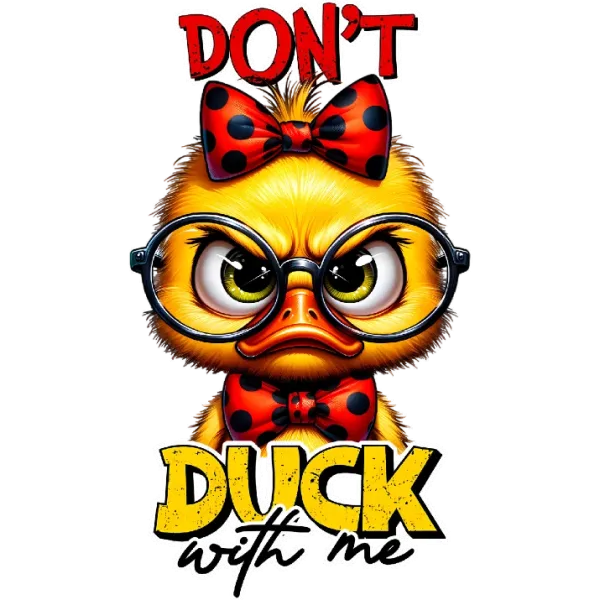 Don't Duck with Me