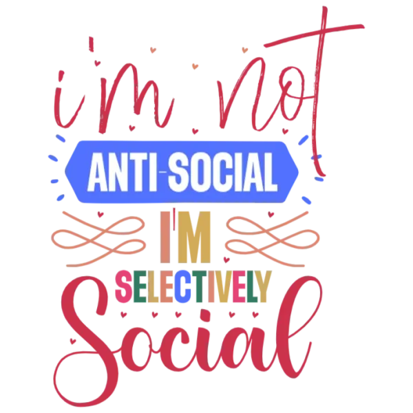 Anti-Social Selectively Social T-Shirt Design