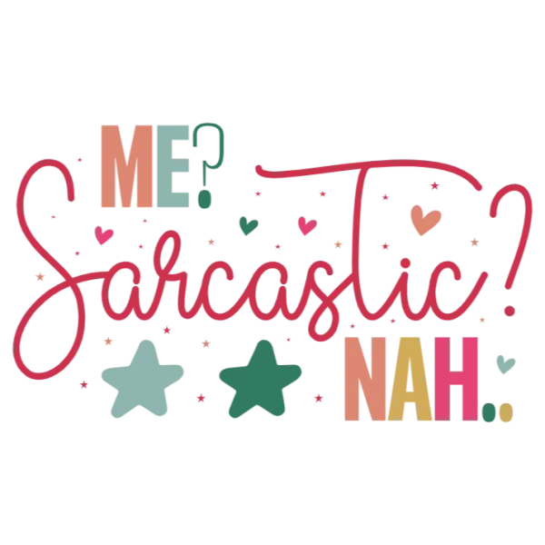 Sarcastic Me