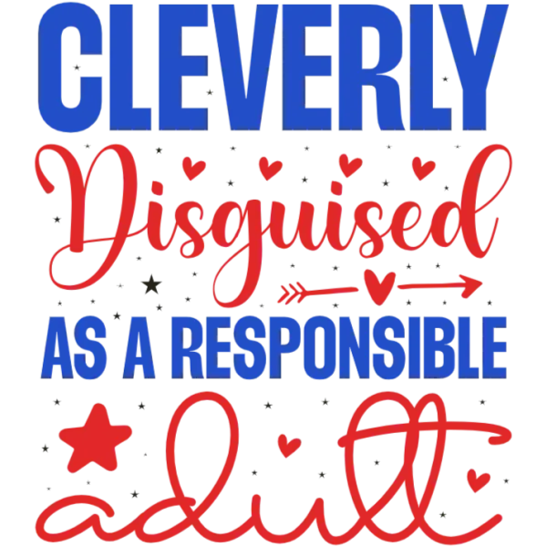 Cleverly Disguised as an Adult