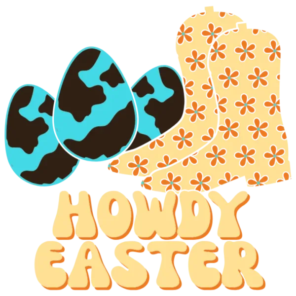 Howdy Easter Boots and Eggs