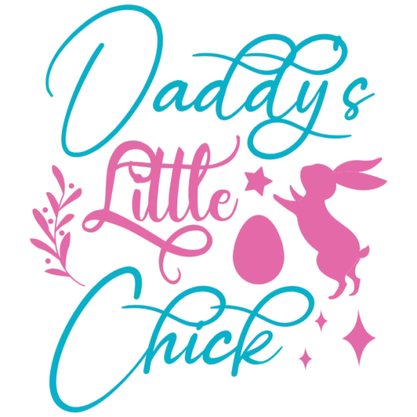 Daddy's Little Chick