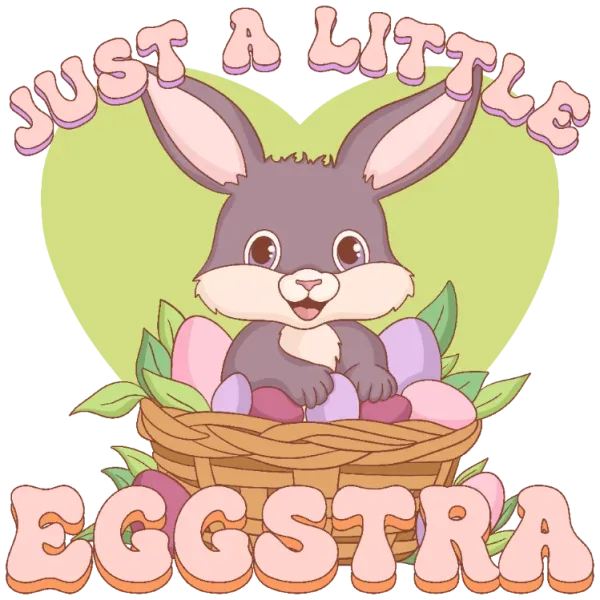Just a Little Eggstra Love