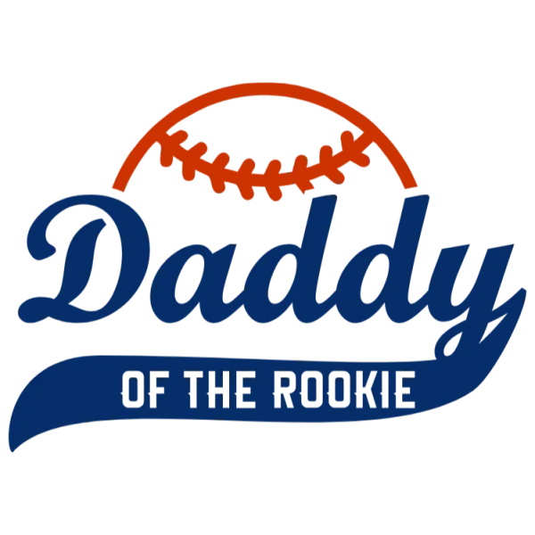 Daddy of the Rookie Baseball Player