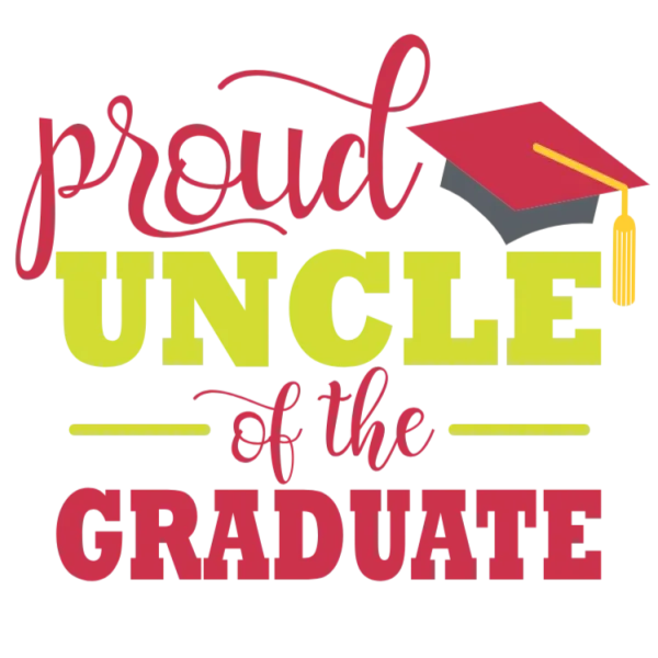 Proud Uncle of a Graduate