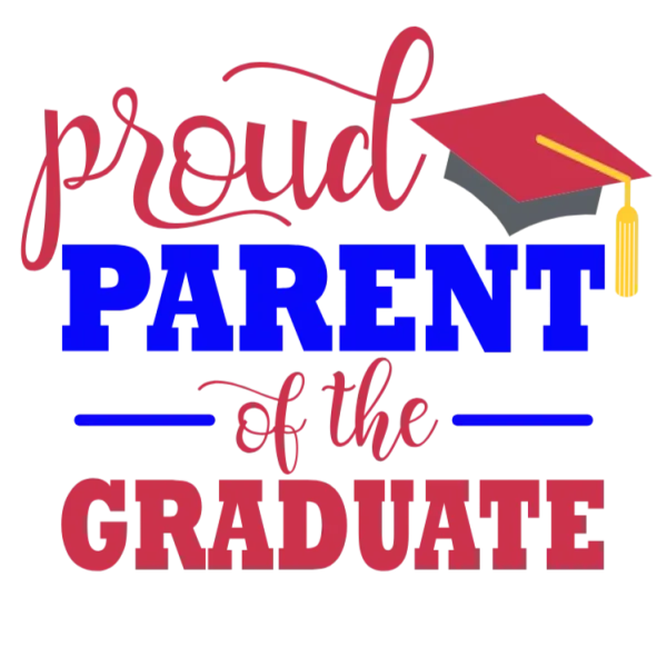 Proud Parent of a Graduate