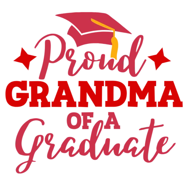 Proud Grandma of a Graduate