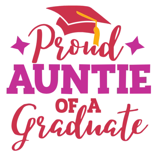 Proud Auntie of a Graduate