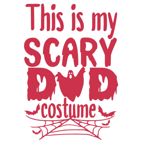 This Is My Scary Dad Costume