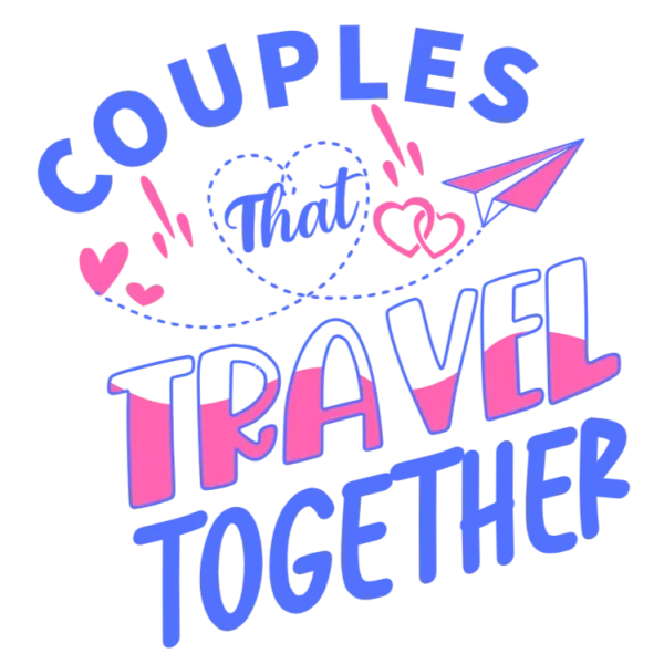 Couples That Travel Together T-Shirt Design