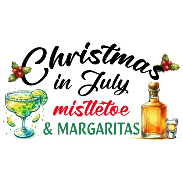 Christmas in July Mistletoe & Margaritas