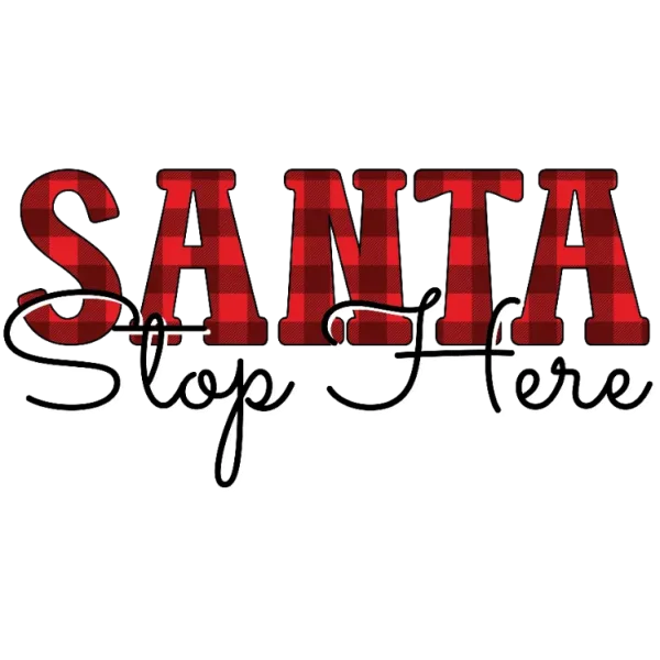Santa Stop Here Sign