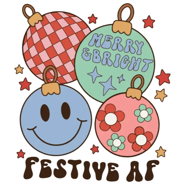 Merry & Bright Festive AF Holiday Ornament Graphic DTF Transfer