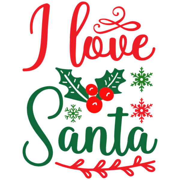 I Love Santa Claus