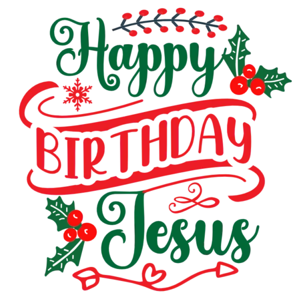 Happy Birthday Jesus T-shirt Design - Christmas Holiday T-shirt for Men and Women