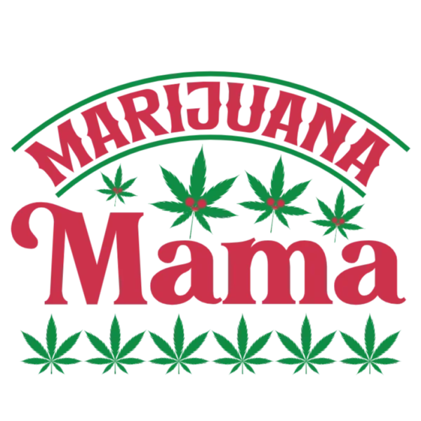 Marijuana Mama T-Shirt Design