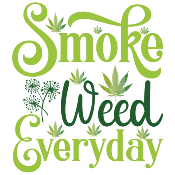 Smoke Weed Everyday