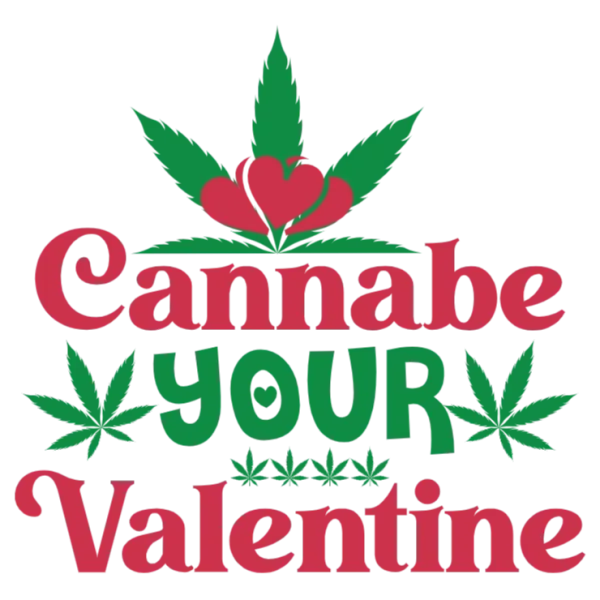 Cannabe Your Valentine - Cannabinoid Infused Apparel