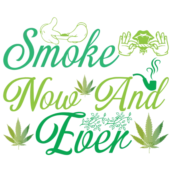 Smoke Now And Even