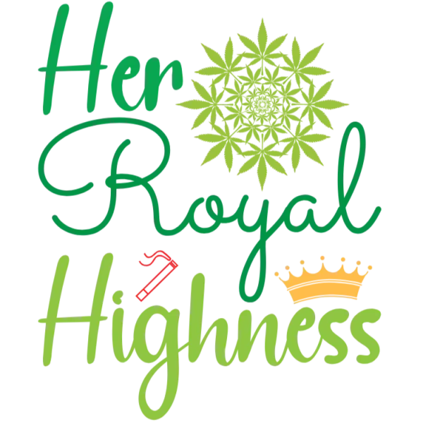 Her Royal Highness: Cannabis Enthusiast Edition
