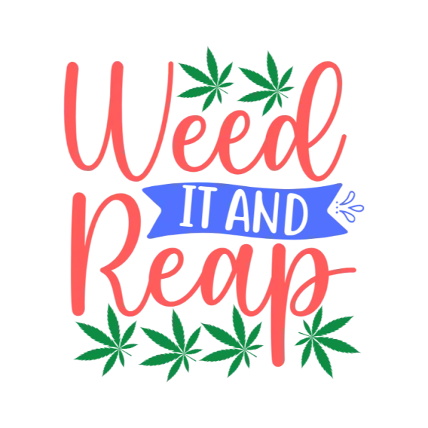 Weed It and Reap