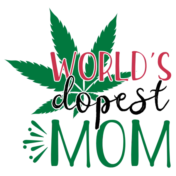 World's Dopest Mom