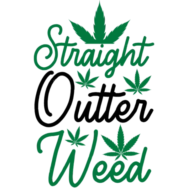 Straight Outta Weed