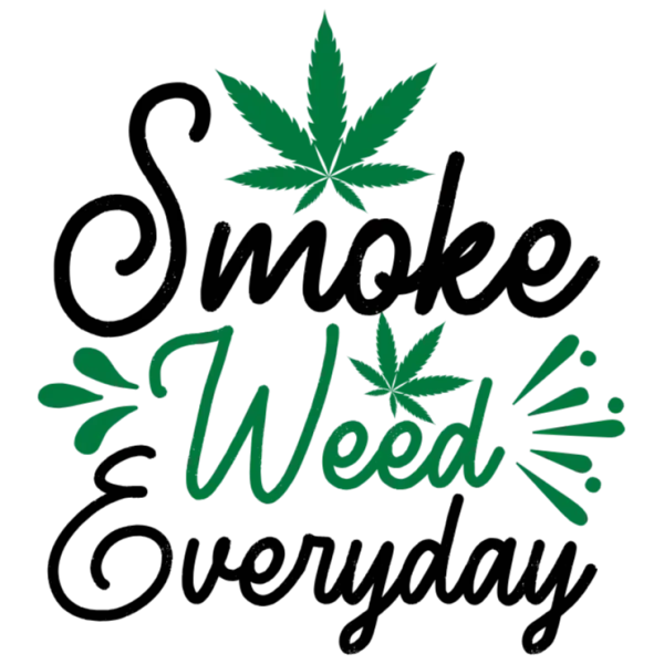 Smoke Weed Everyday