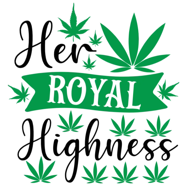 Her Royal Highness: Cannabis Queen