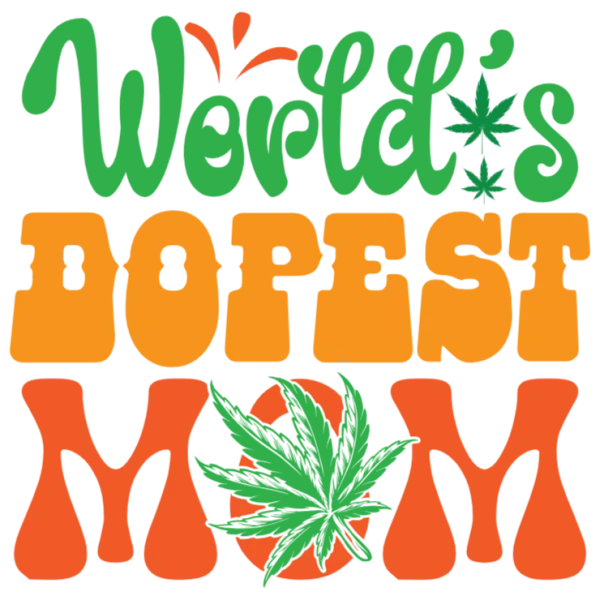 World's Dopest Mom