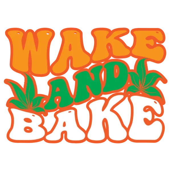 Wake and Bake