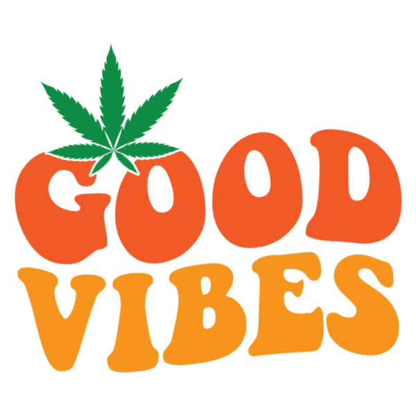 Good Vibes Marijuana Leaf T Shirt Design