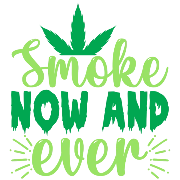 Smoke Now and Even