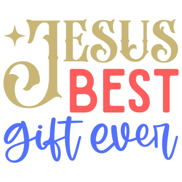 Jesus is the Best Gift Ever