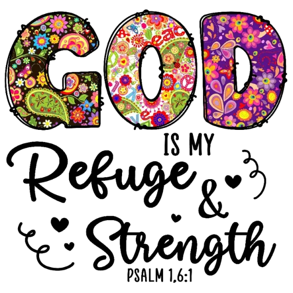 God is My Refuge and Strength