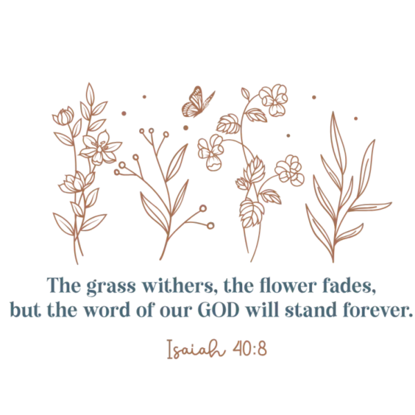 Isaiah 40:8 Christian Quote DTF Transfer
