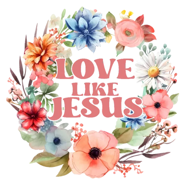 Love Like Jesus Floral Wreath