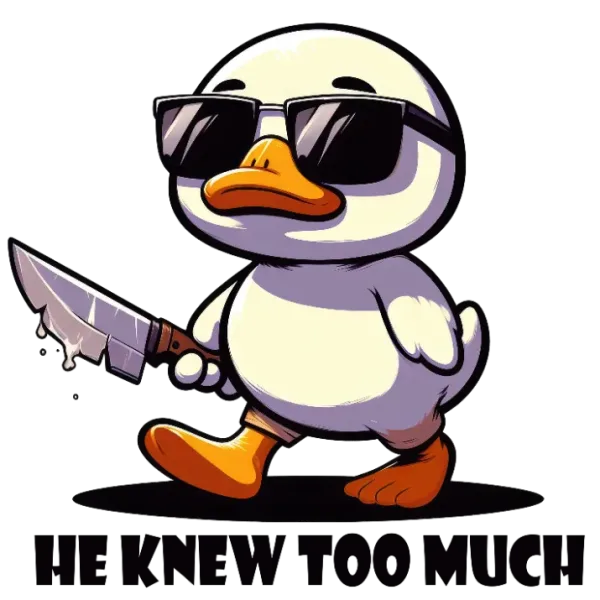 He Knew Too Much Duck in Sunglasses with Knife T-Shirt Design
