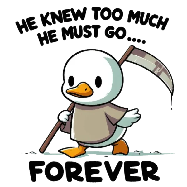He Knew Too Much He Must Go Forever T-Shirt Transfer